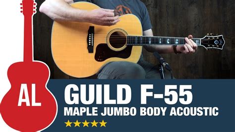 Guild F 55 The Jumbo Maple Powerhouse Youtube