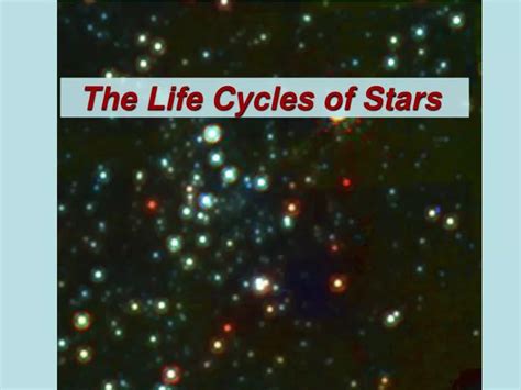 Ppt The Life Cycles Of Stars Powerpoint Presentation Free Download