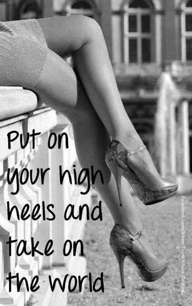 50 Best High Heels Quotes With Pics Vlrengbr