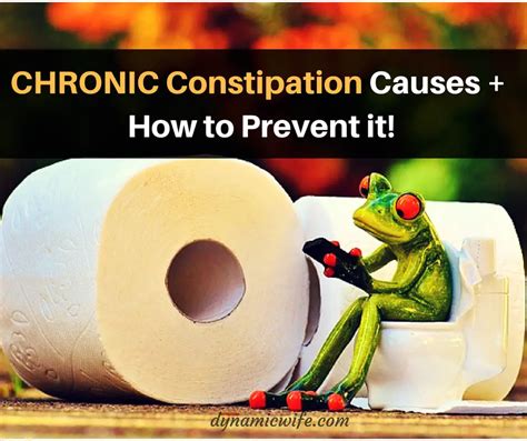 What Causes Chronic Constipation 10 Natural Remedies