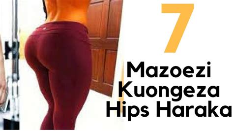 Mazoezi 7 Ya Uhakika Kwa Ajili Ya Kupanua Hips Youtube