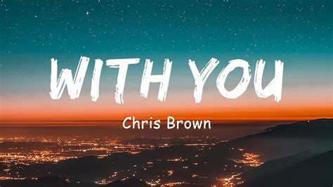With You Chris Brown Lyrics Youtube