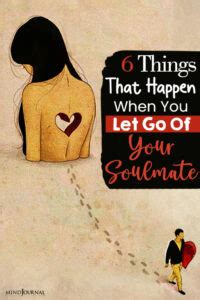 Things That Happen When You Let Go Of Your Soulmate
