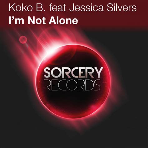 Im Not Alone Single By Koko B Spotify