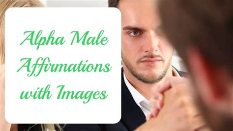 30 Powerful Alpha Male Affirmations With Images Daily Affirmations