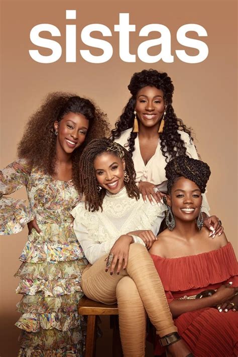 Tyler Perry S Sistas Tv Series Posters The Movie Database