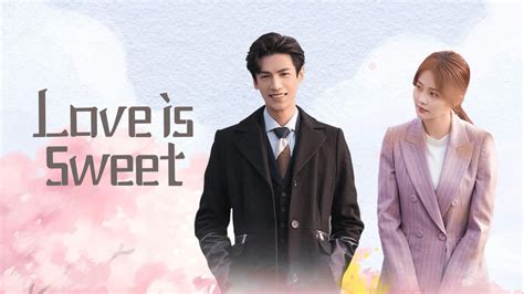 Watch The Latest Love Is Sweet Episode Online With English Subtitle For Free IQIYI IQ Com