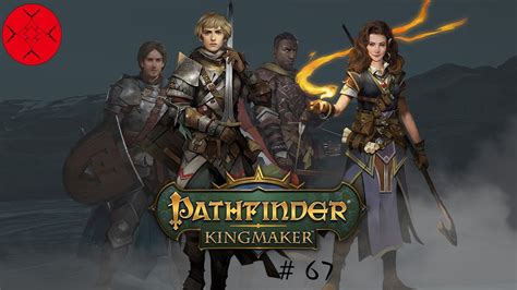 Pathfinder Kingmaker ep 67 - YouTube