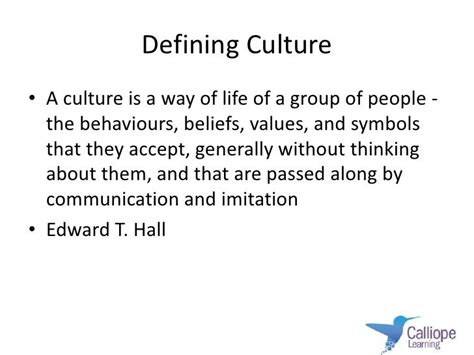 Defining Culture A Culture Is A Way Of Life Of A Group Of People The