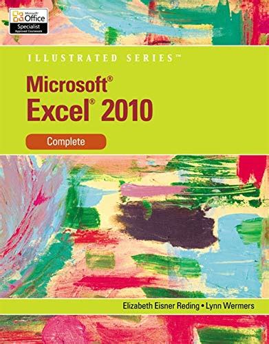 Buy Microsoft Excel 2010 Illustrated Complete Illustrated Series
