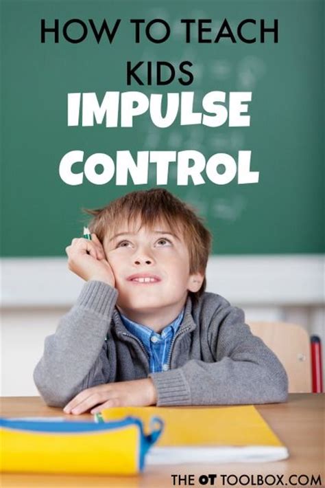 How To Teach Kids Impulse Control Teaching Kids How To