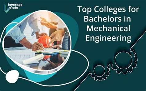 Top Colleges For Bachelors In Mechanical Engineering Leverage Edu