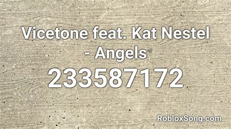 The roblox id is a source of when the players, groups, assets or other items were created in relation to other items. Vicetone feat. Kat Nestel - Angels Roblox ID - Roblox ...