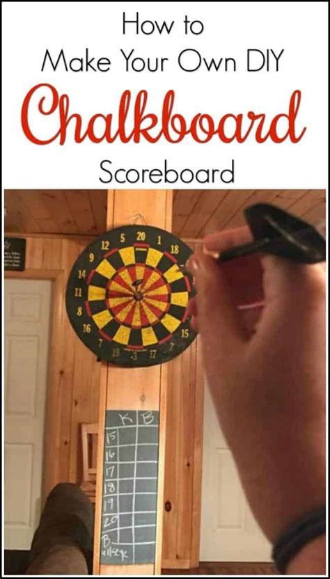 How To Make A Diy Chalkboard Scoreboard For Your Dart Game