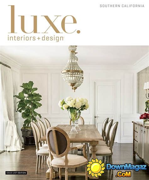Luxe Interior Design Magazine Southern California Edition Winter
