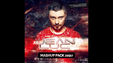 Jean Luc Mashup Pack 2020 Youtube