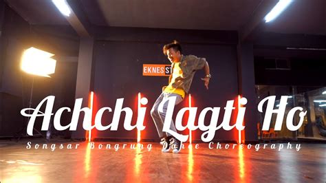 Achchi Lagti Ho Kuch Naa Kaho Songsar Bongrung Dance