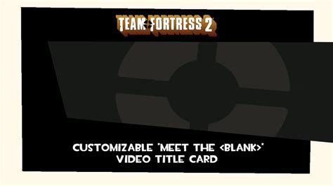 Tf2 Meet The Title Card By Codenameapocalypse On Deviantart