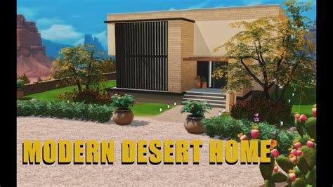 Modern Desert House The Sims 4 Youtube