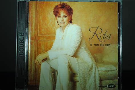 Reba Mcentire If You See Him 2cd