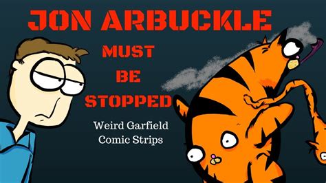 Jon Arbuckle Must Be Stopped Weird Garfield Comic Strips Youtube