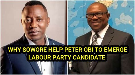 Why Sowore Help Peter Obi To Emerge Labour Party Candidate Youtube