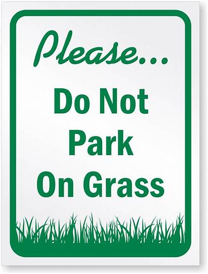 Grass Parking Signs Sign Park Myparkingsign Please