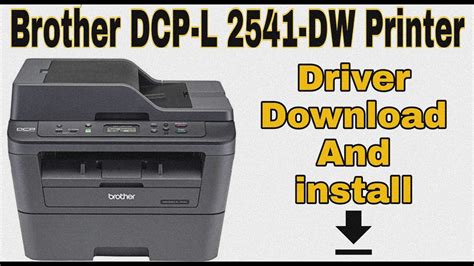 Brother Dcp L2541dw Printer Driver Download And Install Windows 7 8