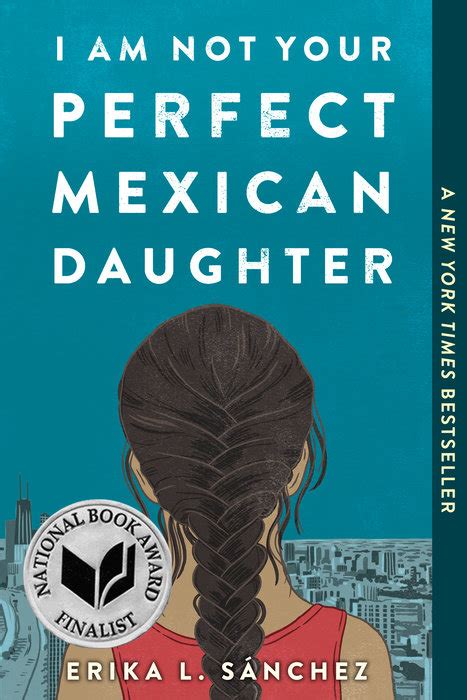 I Am Not Your Perfect Mexican Daughter Author Erika L Sánchez Underlined