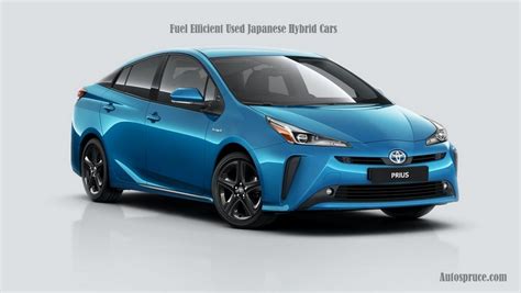 10 The Most Fuel Efficient Used Japanese Hybrid Cars 2024