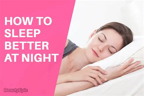 How To Sleep Better 8 Simple Ways To Getting A Good Nights Sleep