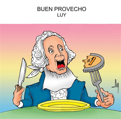 La Caricatura Buen Provecho Ruiz Healy Times