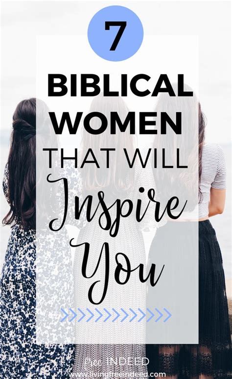 7 Quotes By Biblical Women That Will Inspire You Free Indeed Bible