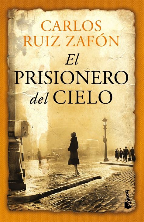 El Prisionero Del Cielo Carlos Ruiz Zafon Comprar Libro 9788408112303