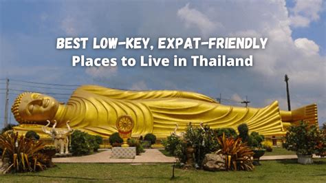 Best Low Key Expat Friendly Places To Live In Thailand Temporarily