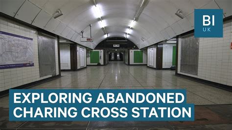 Inside The Abandoned Part Of Londons Charing Cross Underground Station