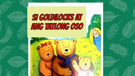 Si Goldilocks At Ang Tatlong Oso Youtube