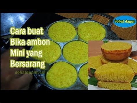 3 ziyaretçi bika karamel (sukabumi cake's) ziyaretçisinden 1 fotoğraf ve 4 tavsiye gör. Resep bika ambon mini bersarang irit telur enak - YouTube ...