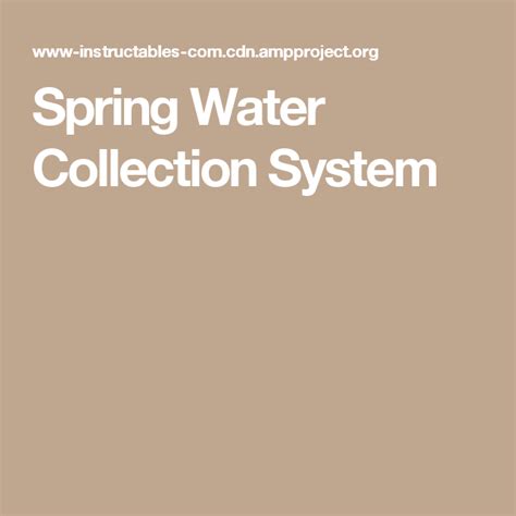 Spring Water Collection System Water Collection System Water