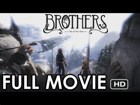 Four brothers 2005 watch online in hd on 123movies. Brothers: A Tale of Two Sons - FULL MOVIE HD (XBLA / PSN ...