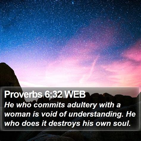 Proverbs 632 Web He Who Commits Adultery With A Woman Is Void Of