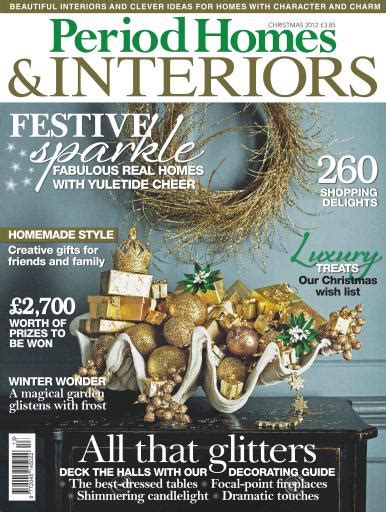 British Period Homes Magazine Period Homes Christmas 2012 Back Issue