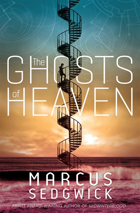 Waiting on Wednesday (116) THE GHOSTS OF HEAVEN by Marcus Sedgwick