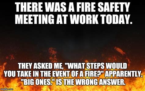 Fire Safety Meme Captions Cute Viral