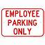 Employee Parking Only Red Sign  Walmartcom