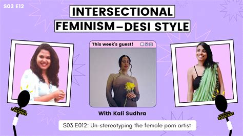 podcast un stereotyping the female porn artist ft kali sudhra feminism in india