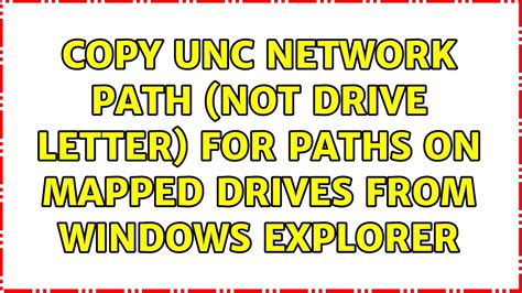 Copy Unc Network Path Not Drive Letter For Paths On Mapped Drives
