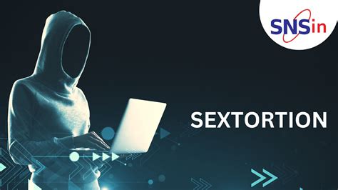 what is sextortion and how to prevent it secure network solutions india private limited