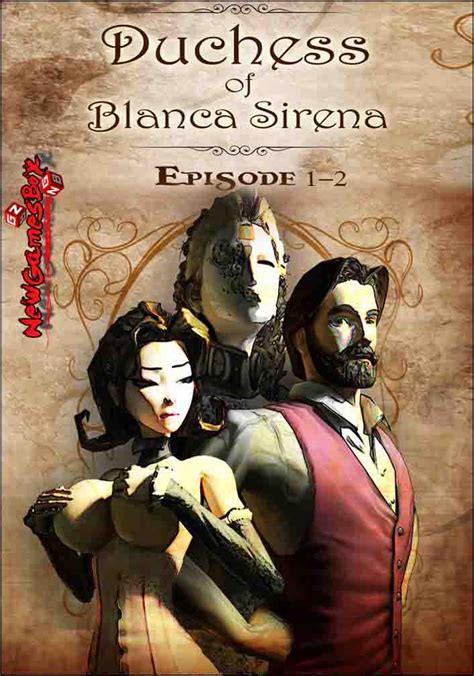 Duchess Of Blanca Sirena Free Download Full Pc Setup