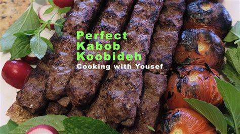 Perfect Persian Kabob Koobideh Cooking With Yousef Youtube